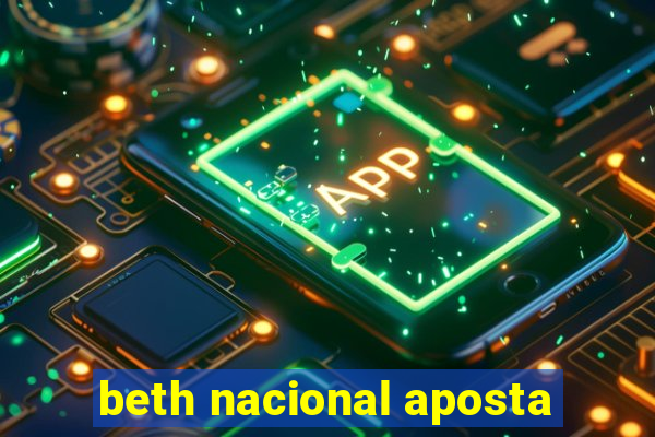 beth nacional aposta